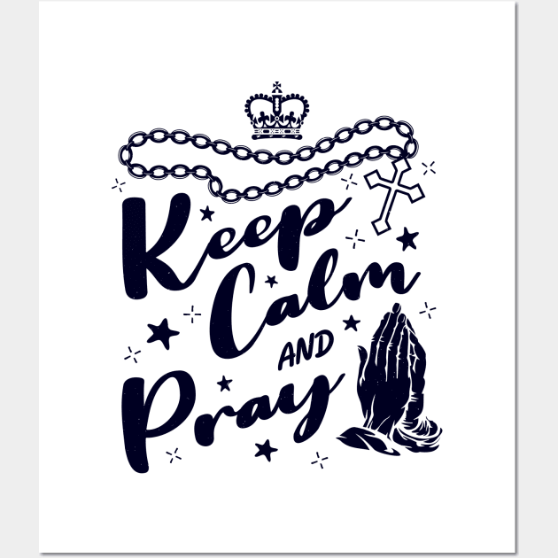 Keep calm and pray Wall Art by Juka